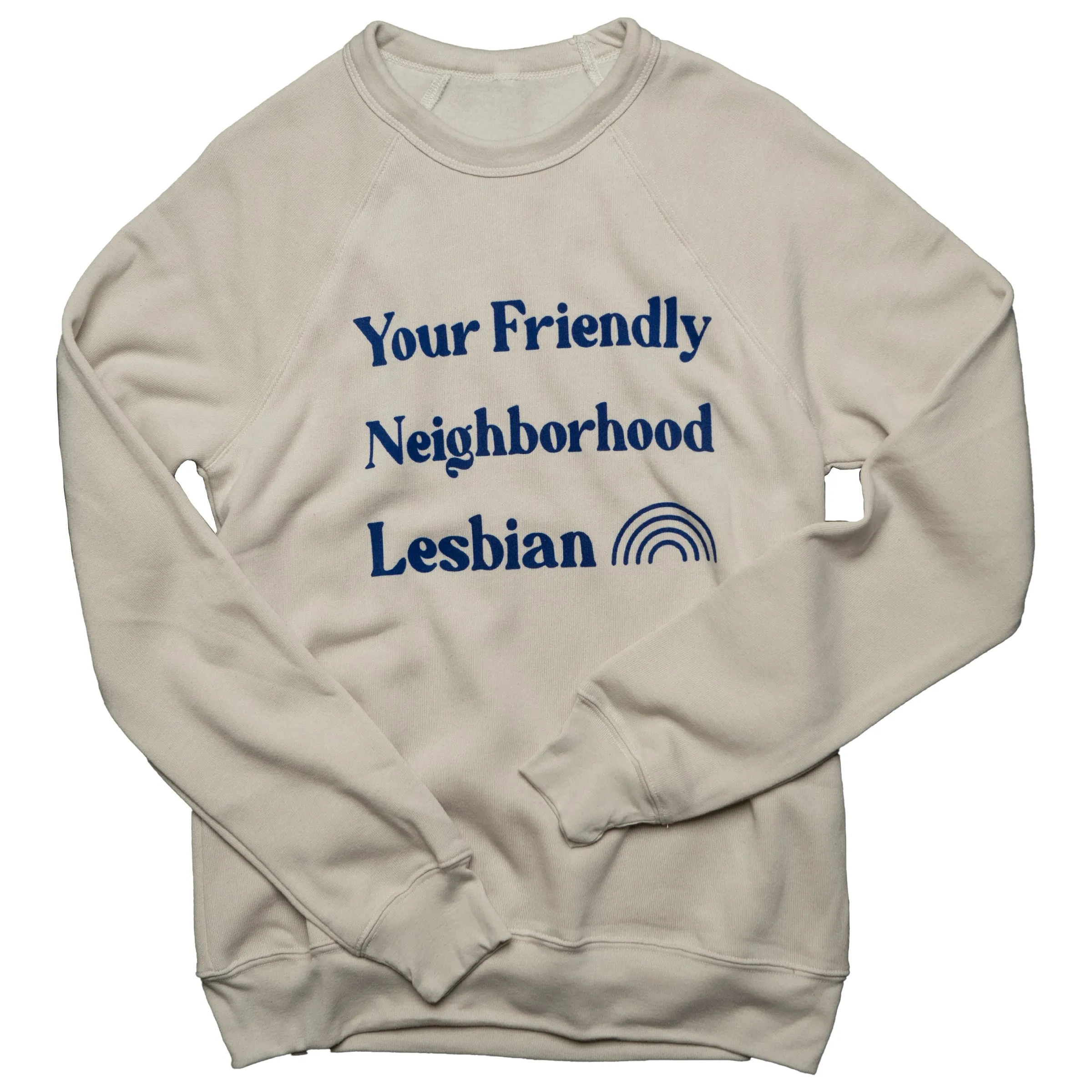 Your Friendly Neighborhood Lesbian | Pullover Sweatshirt